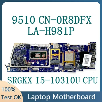 CN-0R8DFX 0R8DFX R8DFX FDB50 LA-H981P С процессором SRGKX I5-10310U НОВАЯ Материнская плата для ноутбука DELL 9510 Материнская Плата 100% Полностью Протестирована В порядке