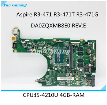 NBMP411003 NB.MP411.003 DA0ZQXMB8E0 Материнская плата для ноутбука Acer Aspire R3-471 R3-471T R3-471G Материнская плата с i5-4210U 4 ГБ оперативной памяти