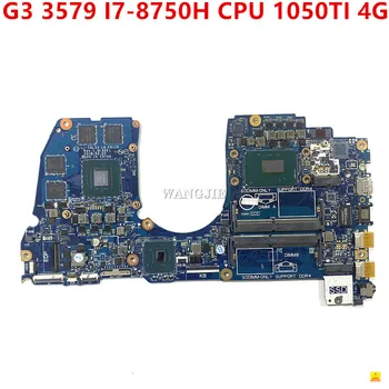 Используется для Dell G3 3579 Материнская плата ноутбука I7-8750H Процессор 1050TI CAL53 LA-F611P CN-0M5H57 0M5H57 M5H57 100% Рабочая