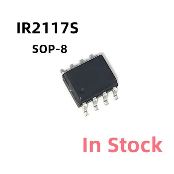 10 шт./ЛОТ IR2117S IR2117STRPBF IR2117 SOP-8 Power chip В наличии