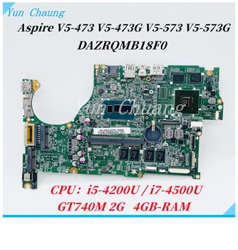DAZRQMB18F0 Для Acer Aspire V5-573G V5-473G V7-482PG V5-573P V7-582PG Материнская плата Ноутбука С процессором i5/i7 GT740M 2G GPU 4GB RAM